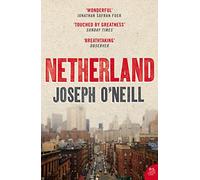 Netherland: A gripping political literary fiction novel exploring cultural identity