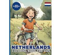 Netherlands Coloring Book for Kids: With Interesting Facts