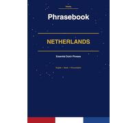 Netherlands Phrasebook: Essential Dutch Phrases for Every Traveler
