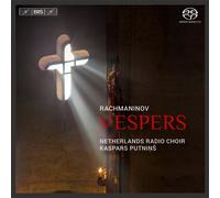 Netherlands Radio Choir - Rachmaninov: All-Night Vigil