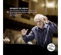 Netherlands Radio Philharmonic Orchestra, Edo de Waart - Reinbert de Leeuw: Der Nachtliche Wanderer; Abschied