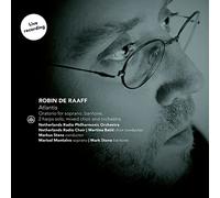 Netherlands Radio Philharmonic Orchestra, Netherlands Radio Choir, Marisol Montalvo & Mark Stone - Robin de Raaff: Atlantis (oratorio)