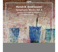Netherlands So/Porcelijn - Hendrik Andriessen: Symphonic Works, Vol. 4