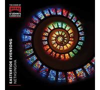 Nethsingha - The Choir Of St John's Cambridge: Eastertide Evensong