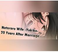 Netorare Wife -Yukiko- 20 Years After Marriage Steam CD Key