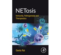 NETosis: Immunity, Pathogenesis and Therapeutics