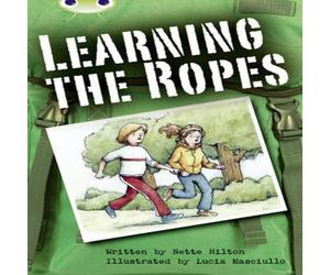 Nette Hilton Bug Club Independent Fiction Year 3 Brown B Learning the Ropes Nette Hilton Multicolor