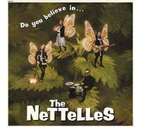 Nettelles - Do You Believe In...