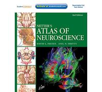 Netter's Atlas of Neuroscience: with STUDENT CONSULT Online Access (Netter Basic Science)