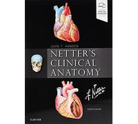 Netter's Clinical Anatomy (Netter Basic Science)