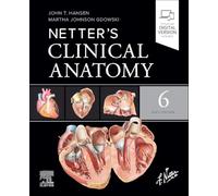 Netter's Clinical Anatomy (Netter Basic Science)