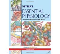 Netter's Essential Physiology (Netter Basic Science)