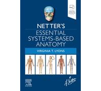 Netter's Essential Systems-Based Anatomy