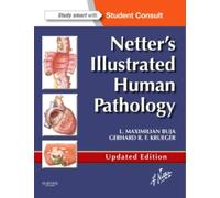 Netter's Illustrated Human Pathology Updated Edition : with Student Consult Access