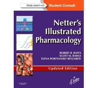 Netter's Illustrated Pharmacology Updated Edition: with Student Consult Access, 1e 2 Pap/Psc Edition by Raffa PhD, Robert B., Rawls PhD, Scott M., Beyzarov PharmD, (2013) Paperback