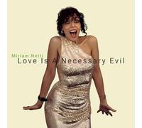 Netti,Miriam - Love Is a Necessary Evil [VINYL]