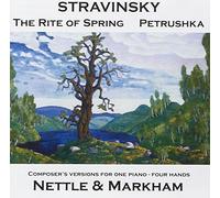 Nettle & Markham - The Rite of Spring / Petrushka
