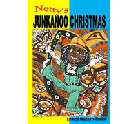 Netty's Junkanoo Christmas: A story of a girl growing up in The Bahamas, and her love for a street parade called Junkanoo.: Volume 1 (The Netty Collection)