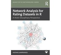 Network Analysis for Rating Datasets in R: a multi-disciplinary perspective (Quantitative Methodology Series)