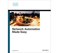 Network Automation Made Easy (Networking Technology)