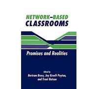 Network-Based Classrooms: Promises and Realities
