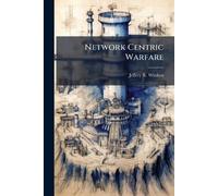 Network Centric Warfare