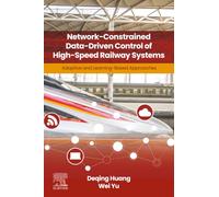 Network-Constrained Data-Driven Control of High-Speed Railway Systems: Adaptive and Learning-Based Approaches