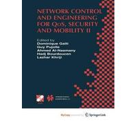 Network Control and Engineering for Qos, Security and Mobility: IFIP TC6 / WG6.2 & WG6.7 Conference on Network Control and Engineering for QoS, ... 2002) October 23-25, 2002, Paris, France