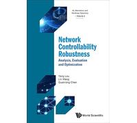 Network Controllability Robustness: Analysis, Evaluation And Optimization: 2 (Ai, Memristors And Nonlinear Dynamics)