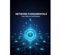 Network Fundamentals: Your Path To Certification