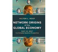 Network Origins of the Global Economy: East vs. West in a Complex Systems Perspective