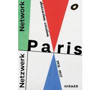 Network Paris (Bilingual edition) : abstraction-creation 1931-1937