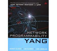 Network Programmability with YANG: The Structure of Network Automation with YANG, NETCONF, RESTCONF, and gNMI