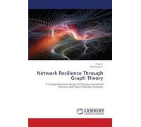Network Resilience Through Graph Theory: A Comprehensive Study of Closely-connected Vertices and Fault-Tolerant Systems