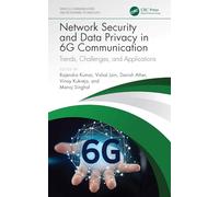 Network Security and Data Privacy in 6G Communication: Trends, Challenges, and Applications (Wireless Communications and Networking Technologies)