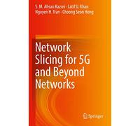 Network Slicing for 5G and Beyond Networks