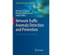 Network Traffic Anomaly Detection and Prevention: Concepts, Techniques, and Tools (Computer Communications and Networks)