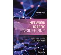 Network Traffic Engineering: Stochastic Models and Applications
