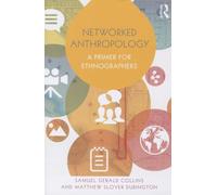 Networked Anthropology: A Primer for Ethnographers