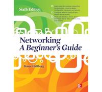 Networking: A Beginner's Guide, Sixth Edition (NETWORKING & COMM - OMG)