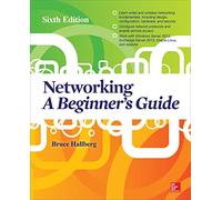 Networking: A Beginner's Guide, Sixth Edition (NETWORKING & COMM - OMG)