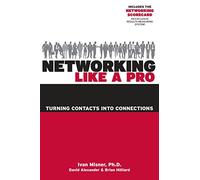 Networking Like a Pro: Turning Contacts into Connections (IPRO DIST PRODUCT I/I)