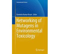 Networking of Mutagens in Environmental Toxicology (Environmental Science and Engineering)