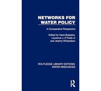 Networks for Water Policy: A Comparative Perspective (Routledge Library Editions: Water Resources)