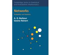 Networks: Probability and Statistics (Cambridge Series in Statistical and Probabilistic Mathematics, Series Number 57)
