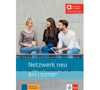 Netzwerk neu B1.1 - Hybride Ausgabe allango: Deutsch als Fremdsprache. Kurs- und Übungsbuch mit Audios und Videos inklusive Lizenzschlüssel allango (24 Monate)