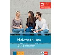 Netzwerk neu B1.1 - Hybride Ausgabe allango: Deutsch als Fremdsprache. Kurs- und Übungsbuch mit Audios und Videos inklusive Lizenzschlüssel allango (24 Monate)