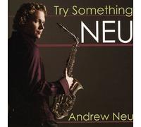 Neu, Andrew - Try Something Neu