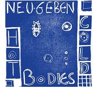 NEU GEBEN - Hot Cold Bodies [VINYL]