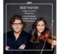 Neudauer/Cappella Aquileia - Ludwig van Beethoven: Violin Concerto, Romances